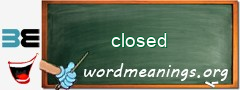 WordMeaning blackboard for closed